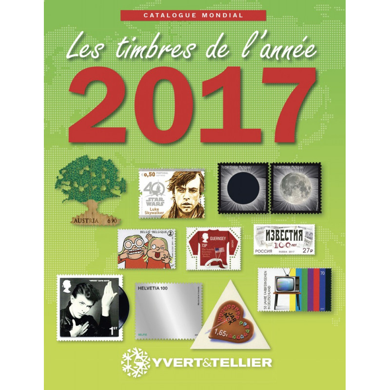 Yvert & Tellier catalogue mondial des nouveautes des timbres de l'année 2017 (catalogue mondial)